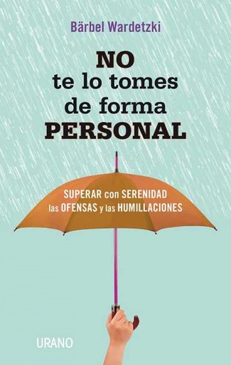 [9788479538415] No te lo tomes de forma personal