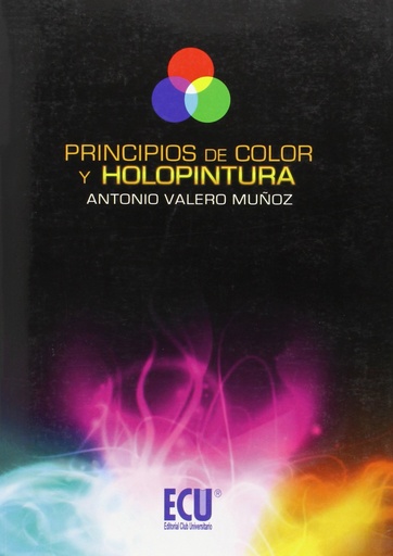 [9788499483481] Principios de color y holopintura
