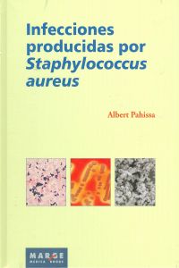 [9788492442270] Infecciones producidas por Staphilococcus aureus