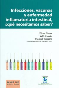 [9788492442959] Infecciones, vacunas y enfermedad inflamatoria intestinal, ¿qué necesitamos saber?