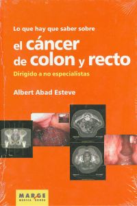 [9788492442546] Lo que hay que saber sobre el cáncer de colon y recto