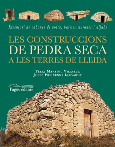 [9788497793155] Construccions de pedra seca a les terres de lleida