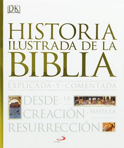 [9788428541091] Historia ilustrada de biblia desde la creación a resurrección