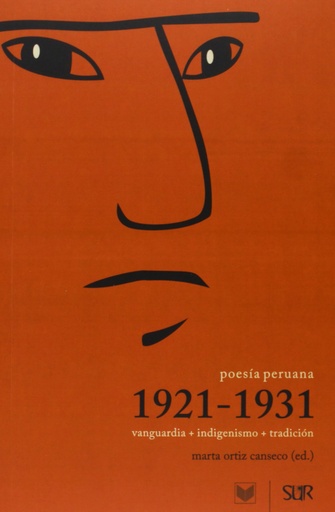 [9788484897309] Poesia peruana 1921-1931.vanguardia+indigenismo+tradicion