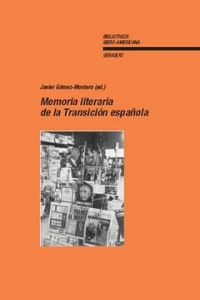 [9788484893127] Memoria literaria transicion española