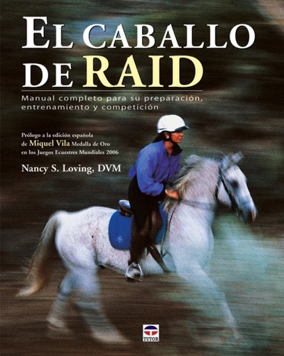 [9788479026981] El caballo de raid