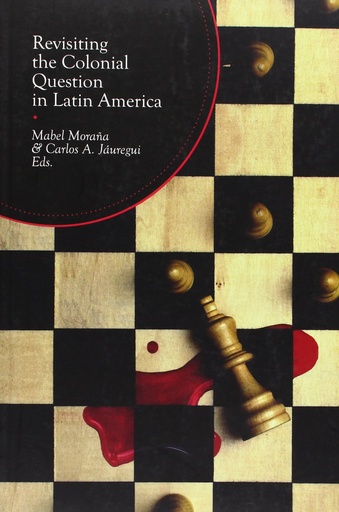 [9788484893233] Revisiting the colonial question in latin america