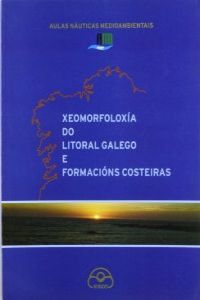 [9788476806111] Xeomorfoloxia do litoral galego e formacions costeiras