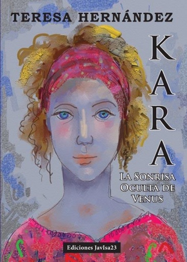 [9788494091520] Kara: la sonrisa oculta de venus
