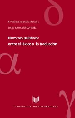 [9788484892724] Nuestras palabras:entre lexico y traduccion