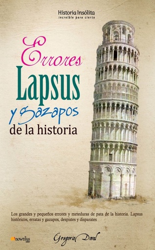 [9788499672175] Errores, lapsus y gazapos de la historia