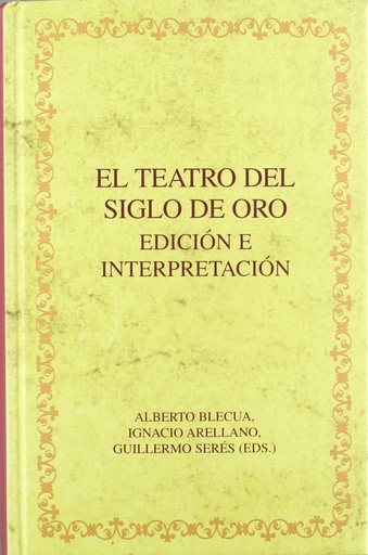 [9788484894476] Teatro del siglo de oro.Edición e interpretación