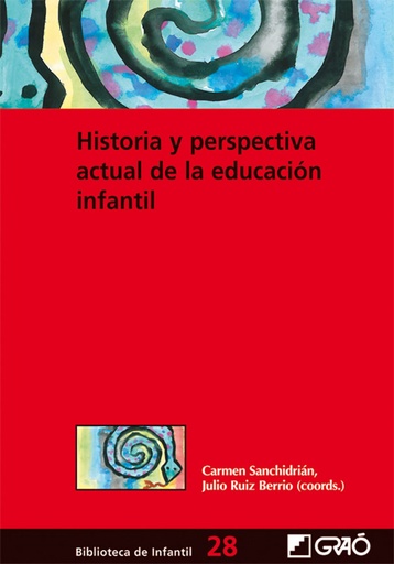 [9788478279364] Historia y perspectiva actual de la educación infantil