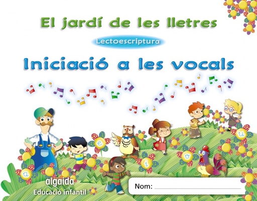 [9788498776393] (val).(11).jardi lletres.iniciacio vocals.(3 anys)