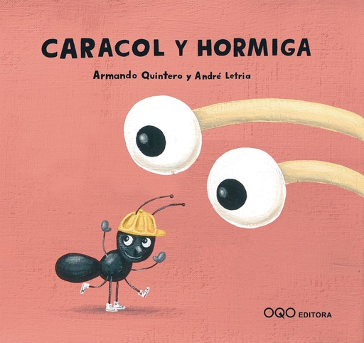 [9788496788510] Caracol y hormiga