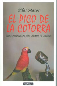 [9788415191704] El pico de la cotorra