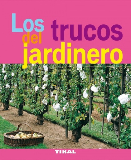 [9788492678907] Los trucos del jardinero