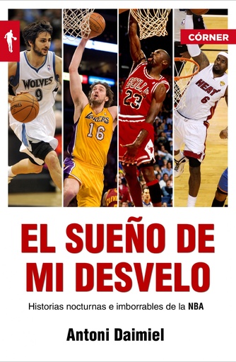 [9788415242239] El sueño de mi desvelo. Historias de la NBA con nocturnidad