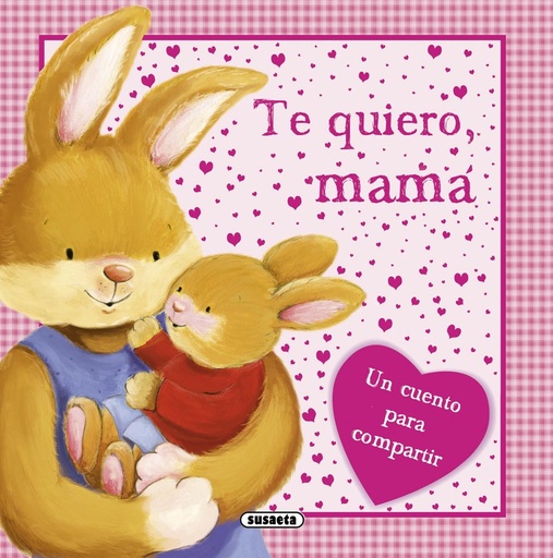 [9788467724943] Te quiero mamá