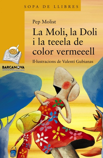 [9788448932176] LA MOLI, LA DOLI I LA TEEELA DE COLOR VERMEEELL
