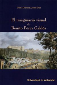 [9788484487333] El imaginasio visual de Benito Perez Galdos