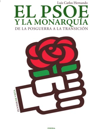 [9788415458241] El PSOE y la monarquia