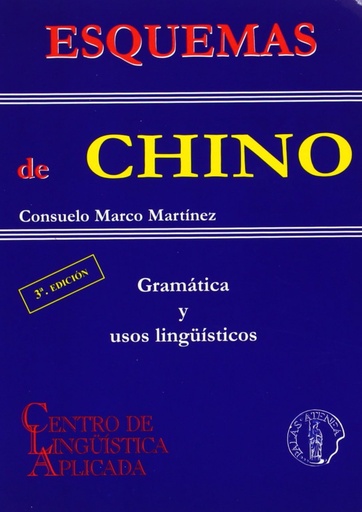 [9788495855756] Esquemas de chino: gramatica y usos linguisticos