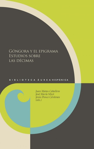 [9788484897217] Gongora epigrama:estudios sobre las decimas