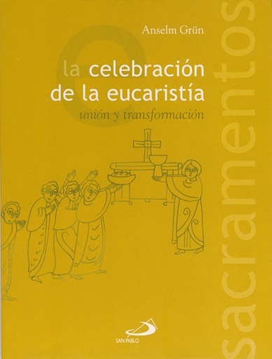 [9788428524704] La celebración de la eucaristía