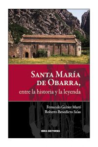 [9788484654254] Santa María de Obarra, entre la historia y la leyenda