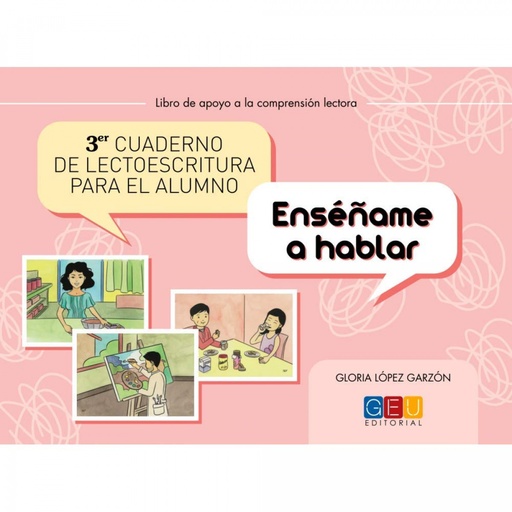 [9788499159324] Tercer cuaderno de lectoescritura para el alumno. Enséñame a hablar