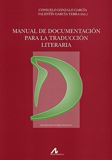 [9788476356005] Manual de documentacion para la traduccion literaria