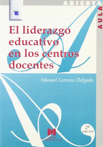 [9788471336309] El liderazgo educativo en los centros docentes