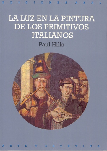 [9788446004417] La luz en la pintura de los primitivos italianos