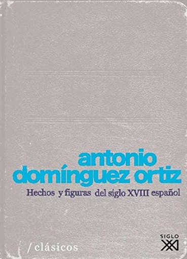 [9788432313219] HECHOS Y FIGURAS DEL SIGLO XVIII ESPAÑOL