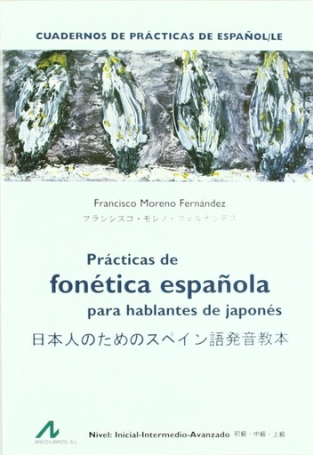 [9788476355206] Prácticas de fonética española para hablantes de japonés.