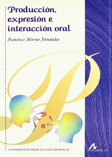 [9788476354872] Producción, expresión e interacción oral