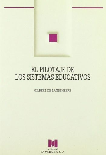 [9788471336606] El pilotaje de los sistemas educativos.