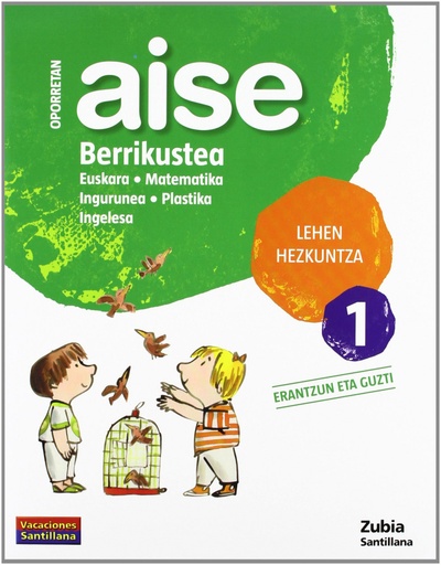 [9788498940640] AISE BERRIKUSTEA 1 LEHEN HEZKUNTZA OPORRETAN