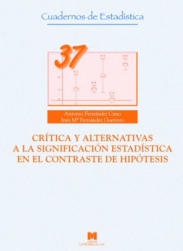 [9788471337863] Crítica y alternativa a la significación estadística en el contraste de hipótesis