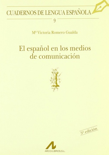 [9788476351284] El español en los medios de comunicación
