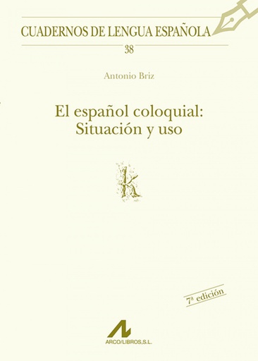 [9788476352281] El español coloquial: situación y uso