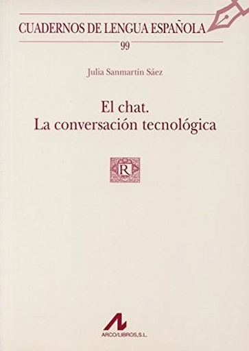 [9788476357101] El chat: la conversación tecnológica