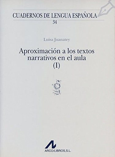 [9788476352083] 34.Aproximación a los textos narrativos en el aula.(I)