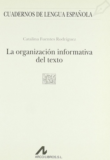 [9788476353462] La organización informativa del texto