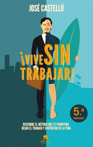 [9788415678397] ¡Vive sin trabajar!