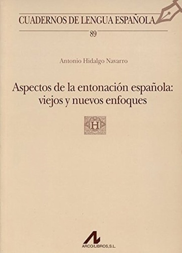 [9788476356395] Aspectos de entonación española: viejos y nuevos enfoques