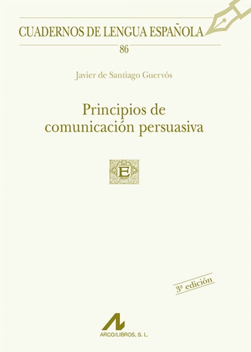 [9788476356159] 86.Principios de comunicación persuasiva.