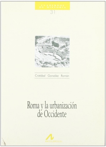 [9788476352533] 31.Roma y la urbanización de Occidente.