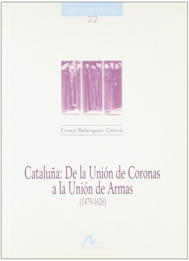 [9788476352335] Cataluña: de la Unión de Coronas a la Unión de Armas